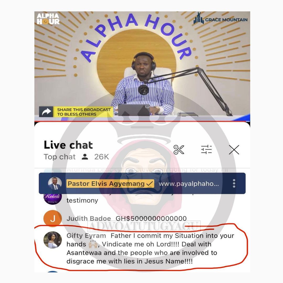 Eyram’s comment on Alpha hour concerning Asantewaa’s scam accusations